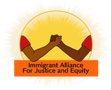 Immigrant Alliance for Justice and Equity